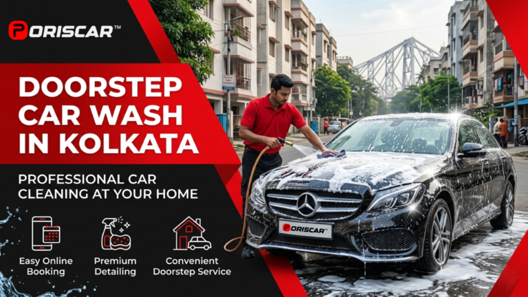 Doorstep Car Wash Service: The Smart Way to Keep Your Car Clean in Kolkata